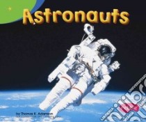 Astronauts libro in lingua di Adamson Thomas K.