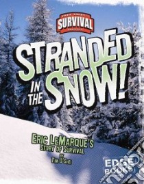 Stranded in the Snow! libro in lingua di O'Shei Tim