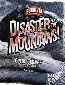 Disaster in the Mountains! libro in lingua di O'Shei Tim