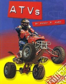 ATVs libro in lingua di Marx Mandy R., Fox Barbara J. (CON)