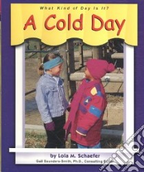 A Cold Day libro in lingua di Schaefer Lola M.