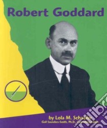 Robert Goddard libro in lingua di Schaefer Lola M., Saunders-Smith Gail (EDT), Gerard James (CON)