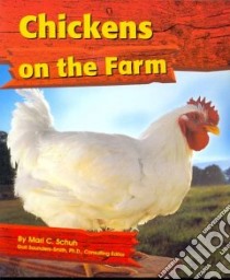 Chickens on the Farm libro in lingua di Schuh Mari C.
