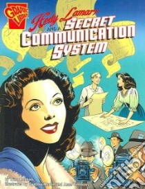 Hedy Lamarr and a Secret Communication System libro in lingua di Robbins Trina