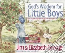 God's Wisdom for Little Boys libro in lingua di George Jim, Luenebrink Judy (ILT)