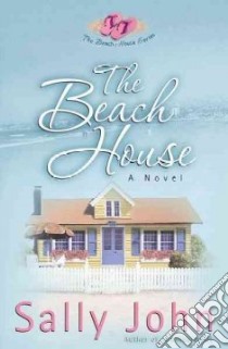 The Beach House libro in lingua di John Sally