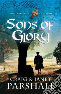 Sons of Glory libro in lingua di Parshall Craig, Parshall Janet