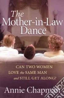 The Mother-In-Law Dance libro in lingua di Chapman Annie