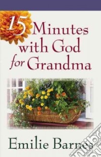 15 Minutes With God For Grandma libro in lingua di Barnes Emilie