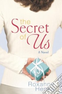 The Secret of Us libro in lingua di Henke Roxanne