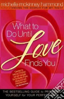 What to Do Until Love Finds You libro in lingua di McKinney Hammond Michelle