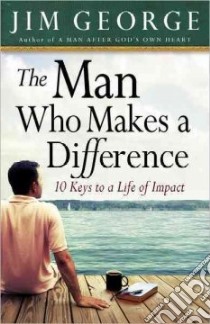 The Man Who Makes a Difference libro in lingua di George Jim