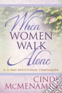 When Women Walk Alone libro in lingua di McMenamin Cindi