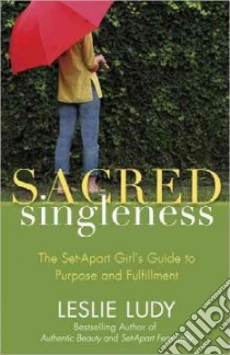 Sacred Singleness libro in lingua di Ludy Leslie