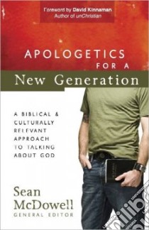 Apologetics for a New Generation libro in lingua di McDowell Sean (EDT)