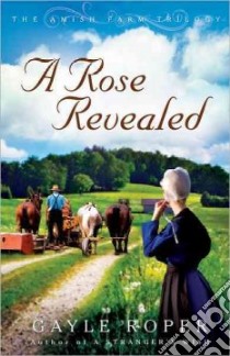A Rose Revealed libro in lingua di Roper Gayle