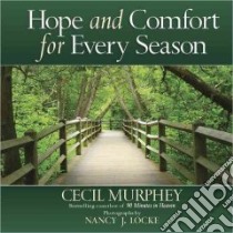 Hope and Comfort for Every Season libro in lingua di Murphey Cecil, Locke Nancy J. (PHT)