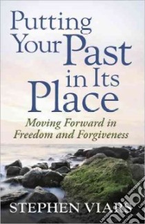 Putting Your Past in Its Place libro in lingua di Viars Stephen