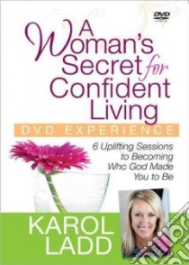 A Woman's Secret for Confident Living libro in lingua di Ladd Karol