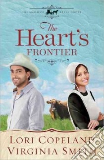 The Heart's Frontier libro in lingua di Copeland Lori, Smith Virginia