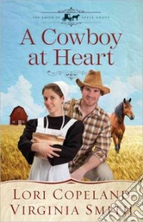 A Cowboy at Heart libro in lingua di Copeland Lori, Smith Virginia