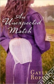 An Unexpected Match libro in lingua di Roper Gayle