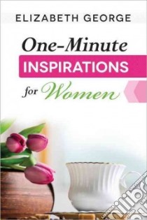 One-Minute Inspirations for Women libro in lingua di George Elizabeth