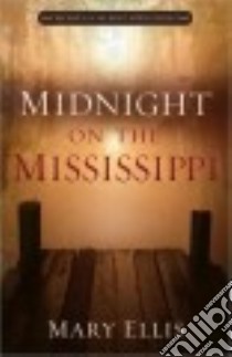 Midnight on the Mississippi libro in lingua di Ellis Mary