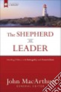 The Shepherd As Leader libro in lingua di MacArthur John (EDT)