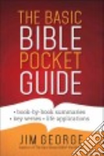 The Basic Bible Pocket Guide libro in lingua di George Jim