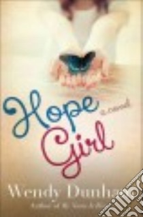 Hope Girl libro in lingua di Dunham Wendy
