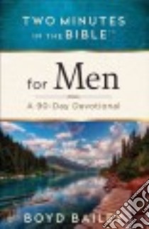 Two Minutes in the Bible for Men libro in lingua di Bailey Boyd