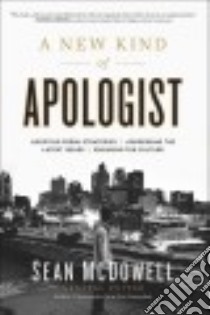 A New Kind of Apologist libro in lingua di Mcdowell Sean