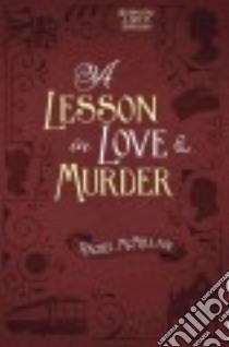 A Lesson in Love & Murder libro in lingua di Mcmillan Rachel