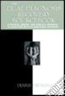 The Dual Diagnosis Recovery Sourcebook libro in lingua di Ortman Dennis C. Ph.D.