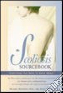 Scoliosis Sourcebook libro in lingua di Neuwirth Michael M.D., Osborn Kevin