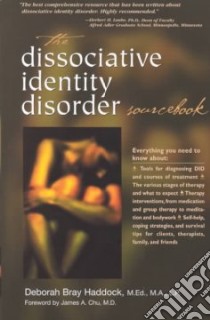 The Dissociative Identity Disorder Sourcebook libro in lingua di Haddock Deborah Bray
