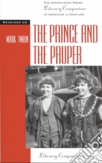 Readings on the Prince and the Pauper libro in lingua di Einfeld Jann (EDT), Szumski Bonnie (EDT)