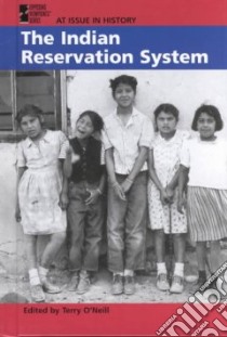 The Indian Reservation System libro in lingua di O'Neill Terry (EDT)