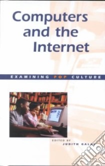 Computers and the Internet libro in lingua di Galas Judith C. (EDT)