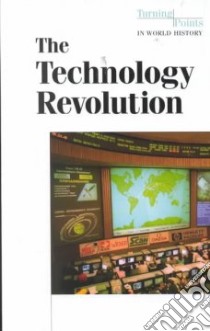 The Technology Revolution libro in lingua di Swisher Clarice (EDT)