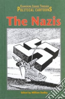 The Nazis libro in lingua di Dudley William (EDT)