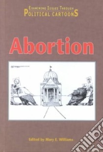 Abortion libro in lingua di Williams Mary E. (EDT)