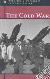 The Cold War libro in lingua di Gerdes Louise I. (EDT)