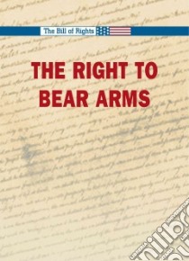 The Right To Bear Arms libro in lingua di Winters Robert (EDT)