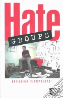 Hate Groups libro in lingua di Williams Mary E. (EDT)