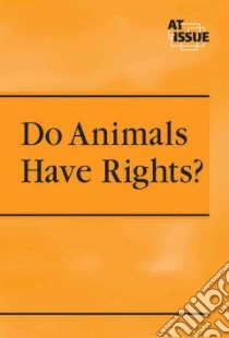 Do Animals Have Rights? libro in lingua di Carroll Jamuna (EDT)