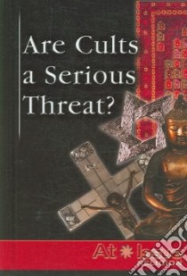 Are Cults a Serious Threat? libro in lingua di Swarts Katherine (EDT)