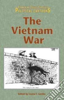 The Vietnam War libro in lingua di Gerdes Louise I. (EDT)