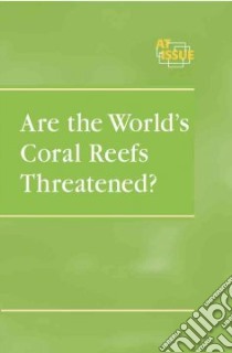 Are The World's Coral Reefs Threatened? libro in lingua di Ferguson Charlene (EDT)